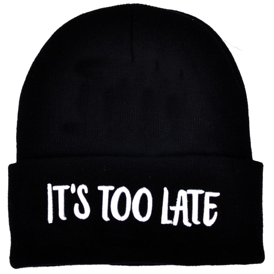It's Too Late Beanie - Black